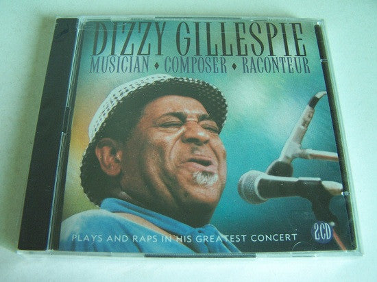 Dizzy Gillespie : Musician-Composer-Raconteur (2xCD, Comp)