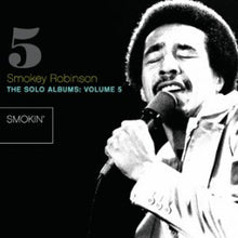 Load image into Gallery viewer, Smokey Robinson : The Solo Albums: Volume 5: Smokin&#39; (CD, Album, RE)
