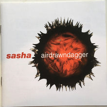 Load image into Gallery viewer, Sasha : Airdrawndagger (CD, Album, Mixed)
