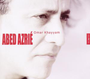 Abed Azrié : Omar Khayyam (CD, Album)