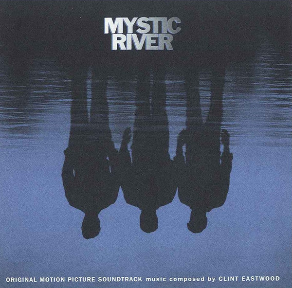 Clint Eastwood (2) : Mystic River (Original Motion Picture Soundtrack) (CD, Album)