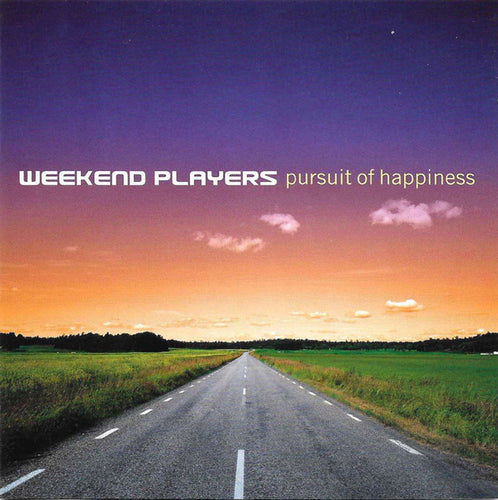 Weekend Players : Pursuit Of Happiness (CD, Album)
