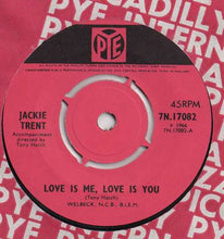 Load image into Gallery viewer, Jackie Trent : Love Is Me, Love Is You (7&quot;, Single)
