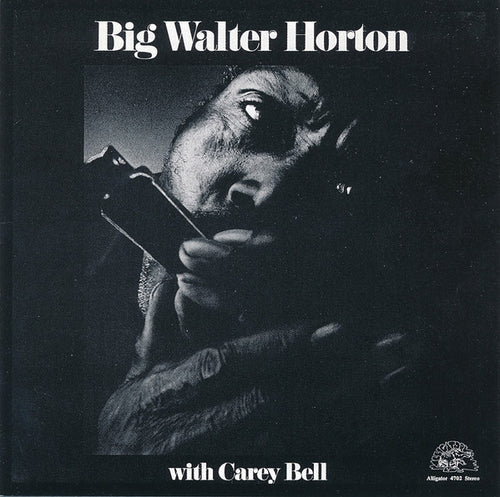 Big Walter Horton* With Carey Bell : Big Walter Horton With Carey Bell (CD, Album, RE)
