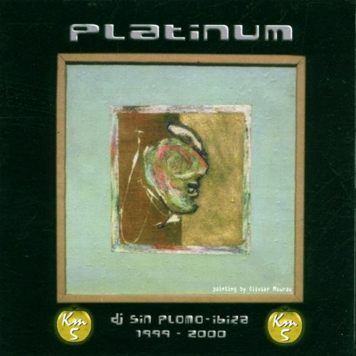 DJ Sin Plomo* : Platinum - KM5 (1999 - 2000) (2xCD, Mixed)