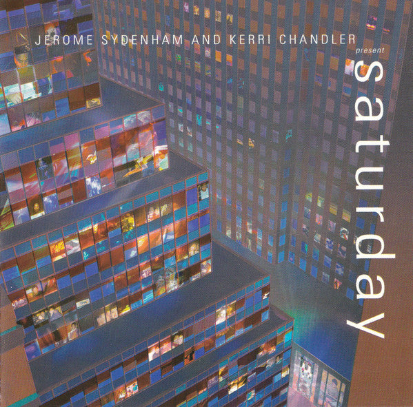 Jerome Sydenham And Kerri Chandler : Saturday (CD, Album)