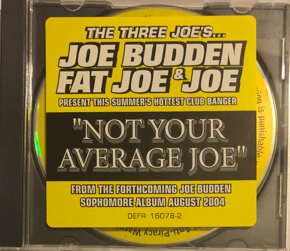 Joe Budden Feat. DJ Kayslay*, Fat Joe And Joe : Not Your Average Joe (CD, Single, Promo)