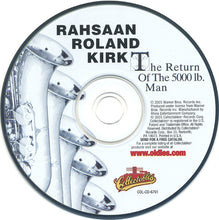 Load image into Gallery viewer, Rahsaan Roland Kirk* : The Return Of The 5000 Lb. Man (CD, Album, RE)
