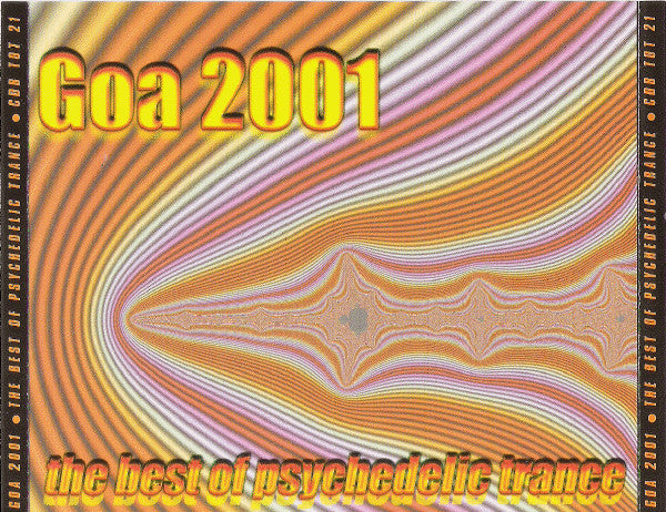 Buy Various : Goa 2001 - The Best Of Psychedelic Trance (4xCD