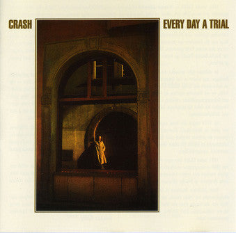 Crash (18) : Every Day A Trial (CD, Album, RE)