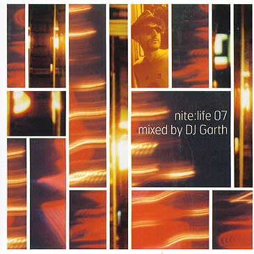 DJ Garth : Nite:Life 07 (CD, Comp, Mixed)