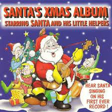 Santa & His Little Helpers : Santa's Xmas Album (Starring Santa & His Little Helpers) (CD)