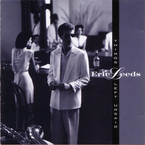 Eric Leeds : Things Left Unsaid (CD, Album)