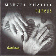 Load image into Gallery viewer, Marcel Khalife* : مداعبة = Caress (CD, Album)
