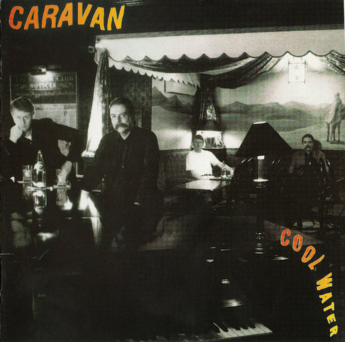 Caravan : Cool Water (CD, Album, RE)