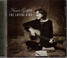 Load image into Gallery viewer, Nanci Griffith : The Loving Kind (CD)

