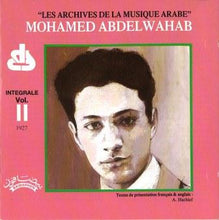 Load image into Gallery viewer, Mohamed Abdel Wahab : Integrale Vol. II 1927 (CD, Comp)
