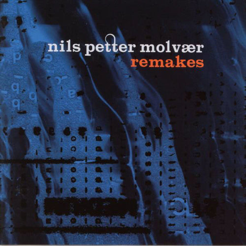 Nils Petter Molvær : Remakes (CD, Album)