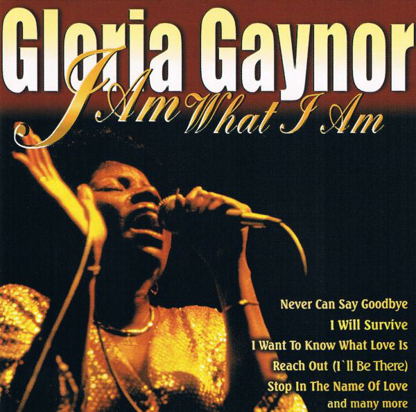 Gloria Gaynor : I Am What I Am (CD, Comp)
