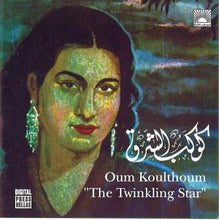 Load image into Gallery viewer, Oum Koulthoum* : كوكب الشرق   The Twinkling Star (CD, Album, RE)
