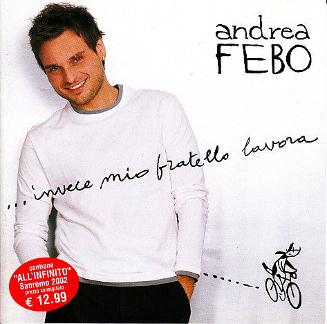 Andrea Febo : ...Invece Mio Fratello Lavora (CD, Album)