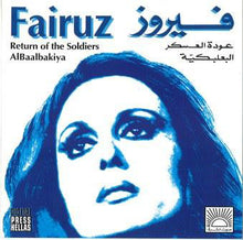 Load image into Gallery viewer, فيروز* : عودة العسكر \ البعلبكية    Return Of The Soldiers / AlBaalbakiya (CD, Album, RE)
