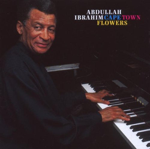 Abdullah Ibrahim : Cape Town Flowers (CD, Album)