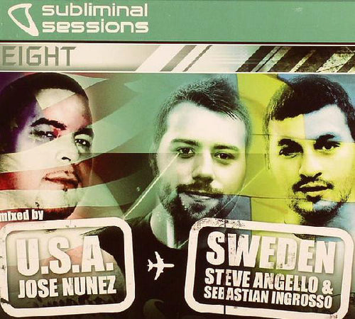 Jose Nuñez & Steve Angello & Sebastian Ingrosso & DJ Flex : Subliminal Sessions Eight (DJ Flex bonus CD edition) (3xCD, Mixed)