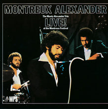 Load image into Gallery viewer, The Monty Alexander Trio : Montreux Alexander - Live! At The Montreux Festival 1976 (CD, Album, RE)
