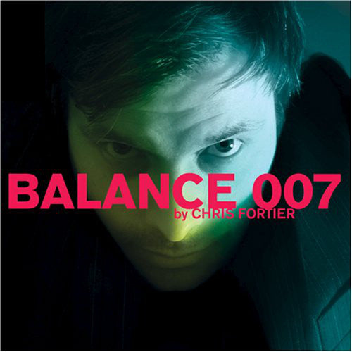 Chris Fortier : Balance 007 (3xCD, Mixed)