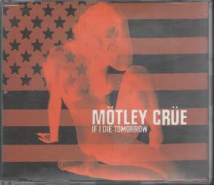 Mötley Crüe : If I Die Tomorrow (CD, Single, Promo)