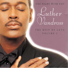 Load image into Gallery viewer, Luther Vandross : One Night With You - The Best Of Love Volume 2 (CD, Comp)
