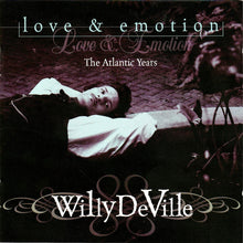 Load image into Gallery viewer, Willy DeVille : Love &amp; Emotion (The Atlantic Years) (CD, Comp)
