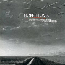Load image into Gallery viewer, Dave Grusin : Hope Floats (Original Score Soundtrack) (CD, Album)
