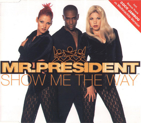 Mr.President* : Show Me The Way (CD, Maxi)