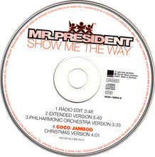 Load image into Gallery viewer, Mr.President* : Show Me The Way (CD, Maxi)
