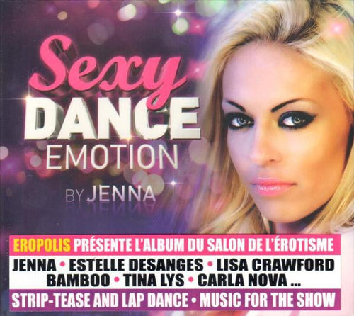 Various : Sexy Dance Emotion By Jenna (CD, Comp)