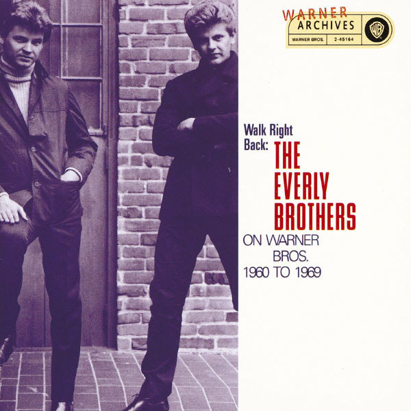 The Everly Brothers* : Walk Right Back: The Everly Brothers On Warner Bros. 1960 To 1969 (2xCD, Comp, Mono, RM)