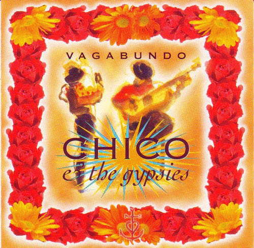 Chico & The Gypsies : Vagabundo (CD, Album)