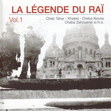 Load image into Gallery viewer, Various : La Légende Du Raï Vol. 1 (CD, Comp)
