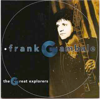 Frank Gambale : The Great Explorers (CD, Album)