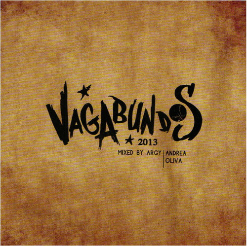 Argy | Andrea Oliva : Vagabundos 2013 (2xCD, Mixed)