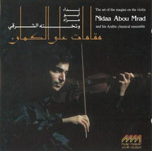 Load image into Gallery viewer, نداء أبو مراد وتخته الشرقي : مقامات على الكمان    The Art Of The Maqam On The Violin (CD)
