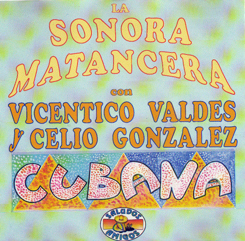 La Sonora Matancera Con Vicentico Valdes* Y Celio Gonzalez* : Cubana (CD, Comp)