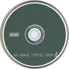 Load image into Gallery viewer, Various : Belgrade Coffee Shop 4 (CD, Comp)
