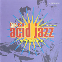 Load image into Gallery viewer, Various : This Is Acid Jazz Volume Seven: Steppin&#39; Out (CD, Comp)
