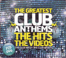 Load image into Gallery viewer, Various : The Greatest Club Anthems: The Hits The Videos (2xCD, Comp + DVD-V, Comp)
