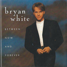 Load image into Gallery viewer, Bryan White : Between Now And Forever (CD, Album)
