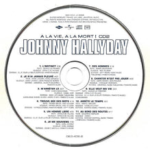 Load image into Gallery viewer, Johnny Hallyday : À La Vie, À La Mort ! (2xCD, Album, Uni)
