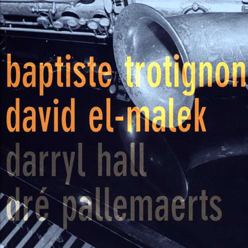 Baptiste Trotignon, David El-Malek : Trotignon - El-Malek - Hall - Pallemaerts (CD, Album)